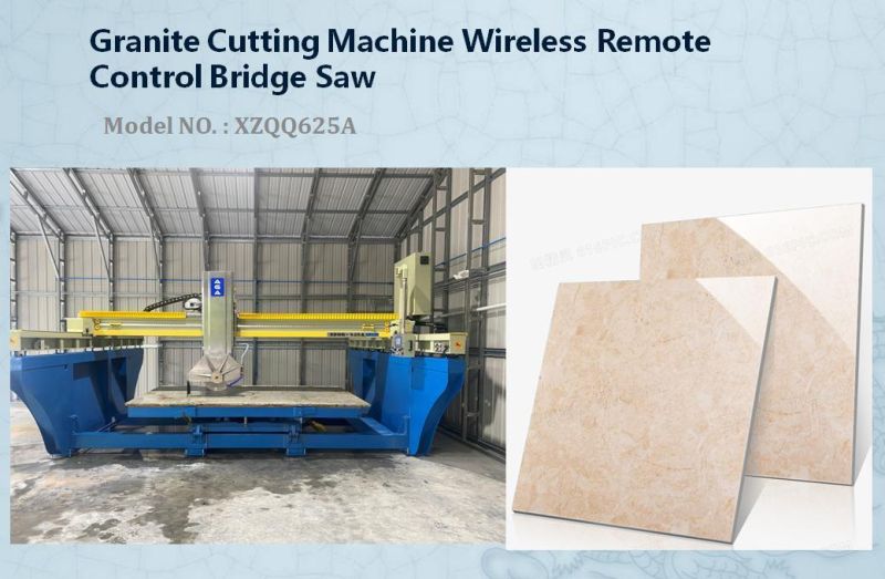 Granite Cutting Machine Wireless Remote Control Bridge Saw (XZQQ625A)