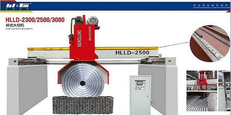 Henglong Bridge Type Stone Block Cutter Hlld-2500 Marble Granite Cutting Machine