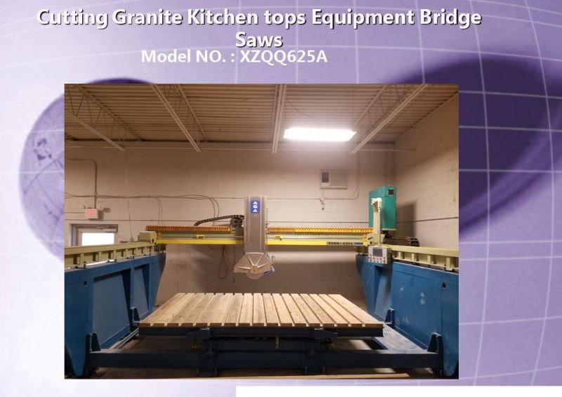 Stone Equipment for Granite Countertops Cutting Machine (XZQQ625A)